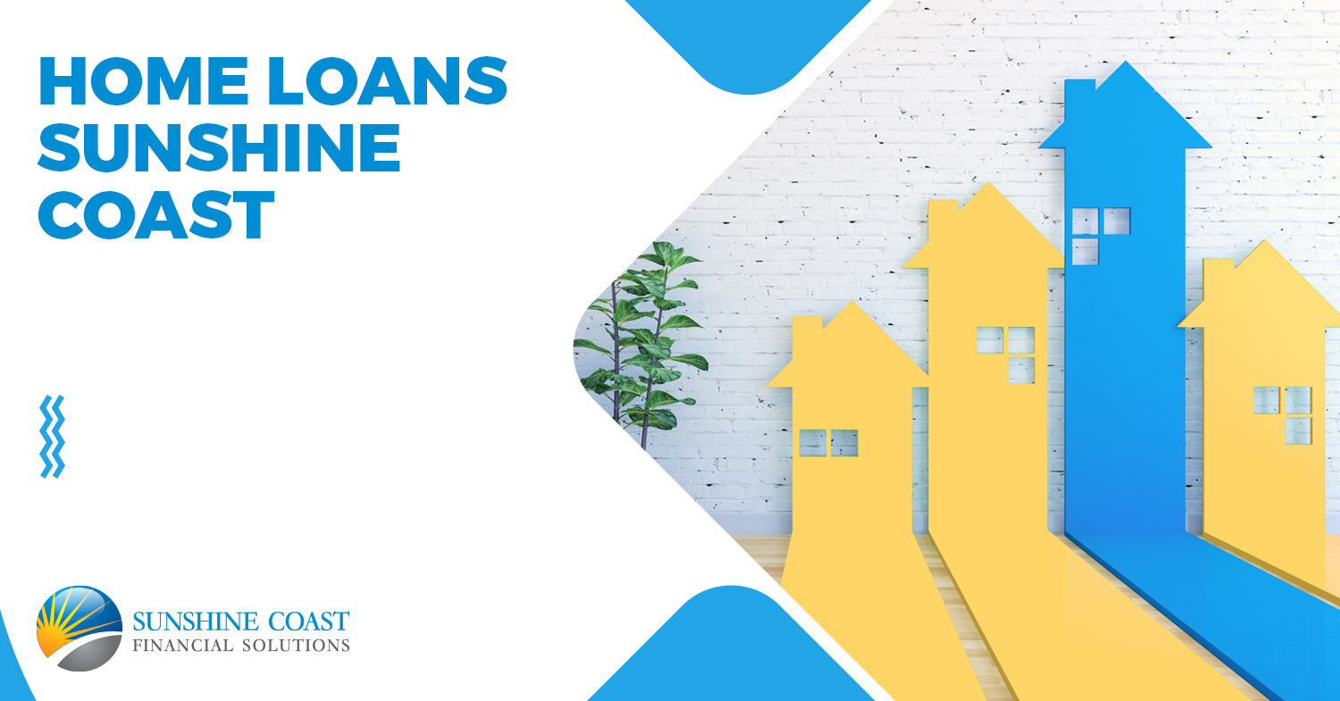 Home Loans Sunshine Coast